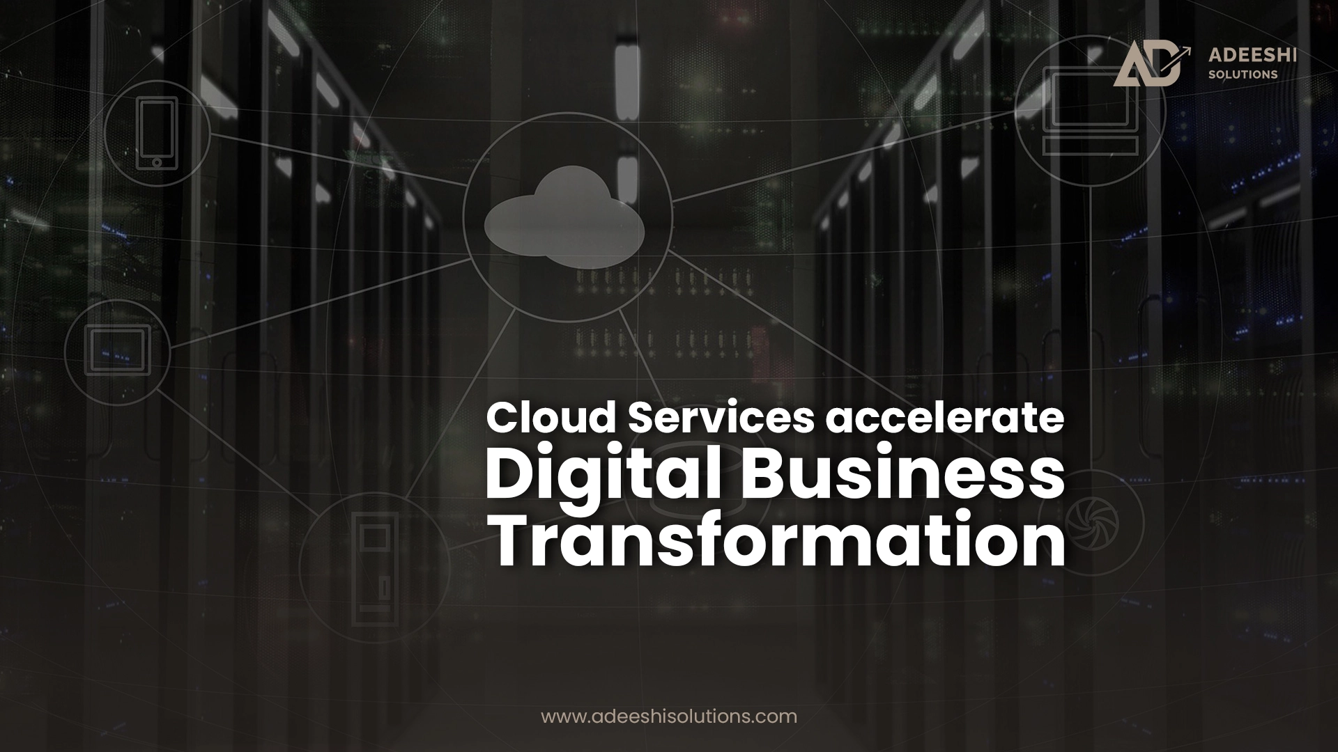 How Cloud Services accelerate Digital Business Transformation?