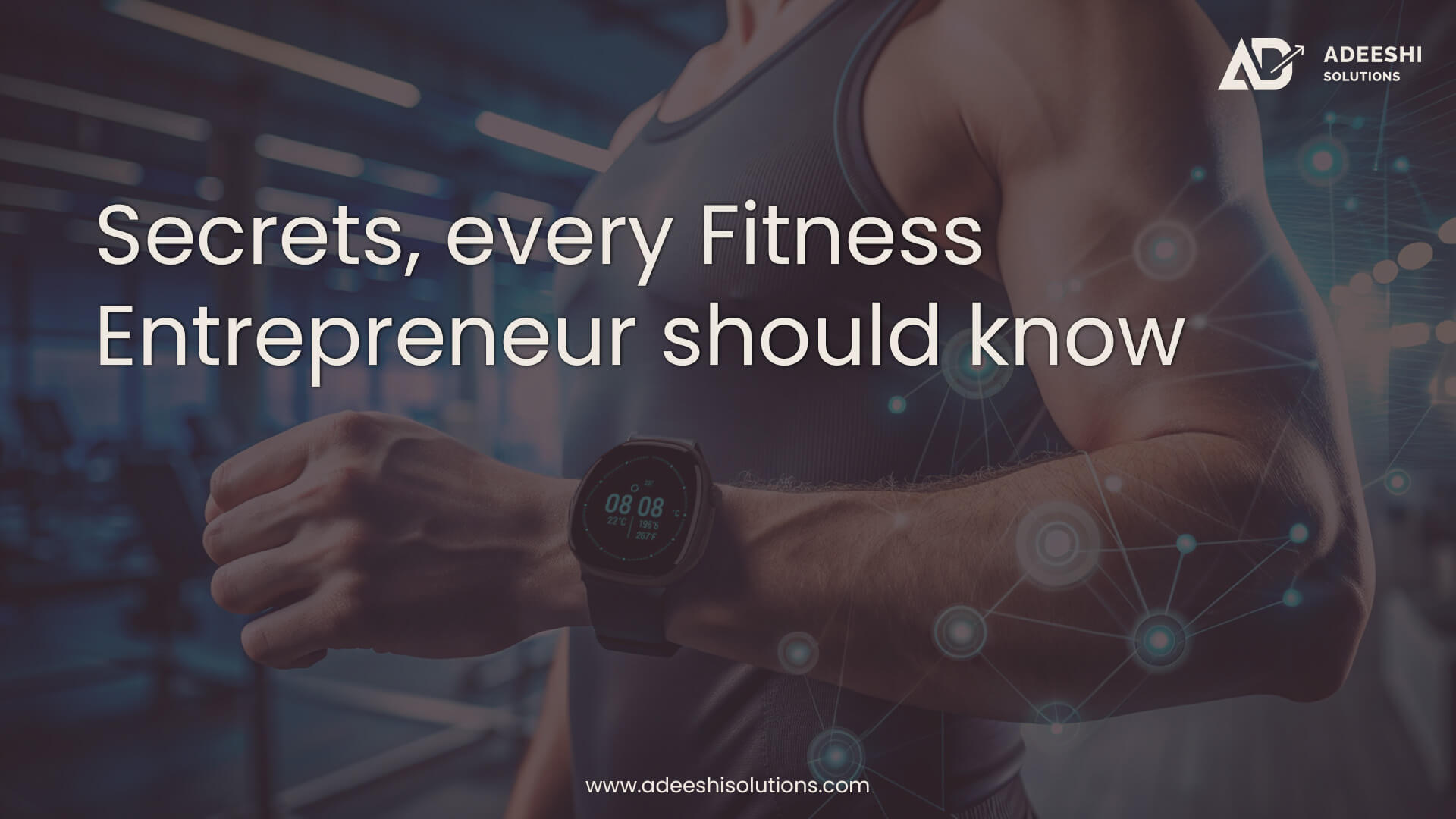 Secrets, every Fitness Entrepreneur should know