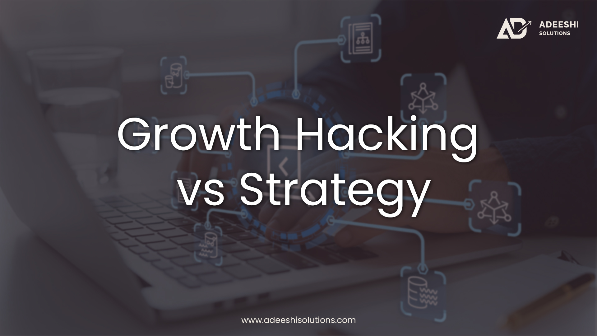 Growth Hacking vs Strategy