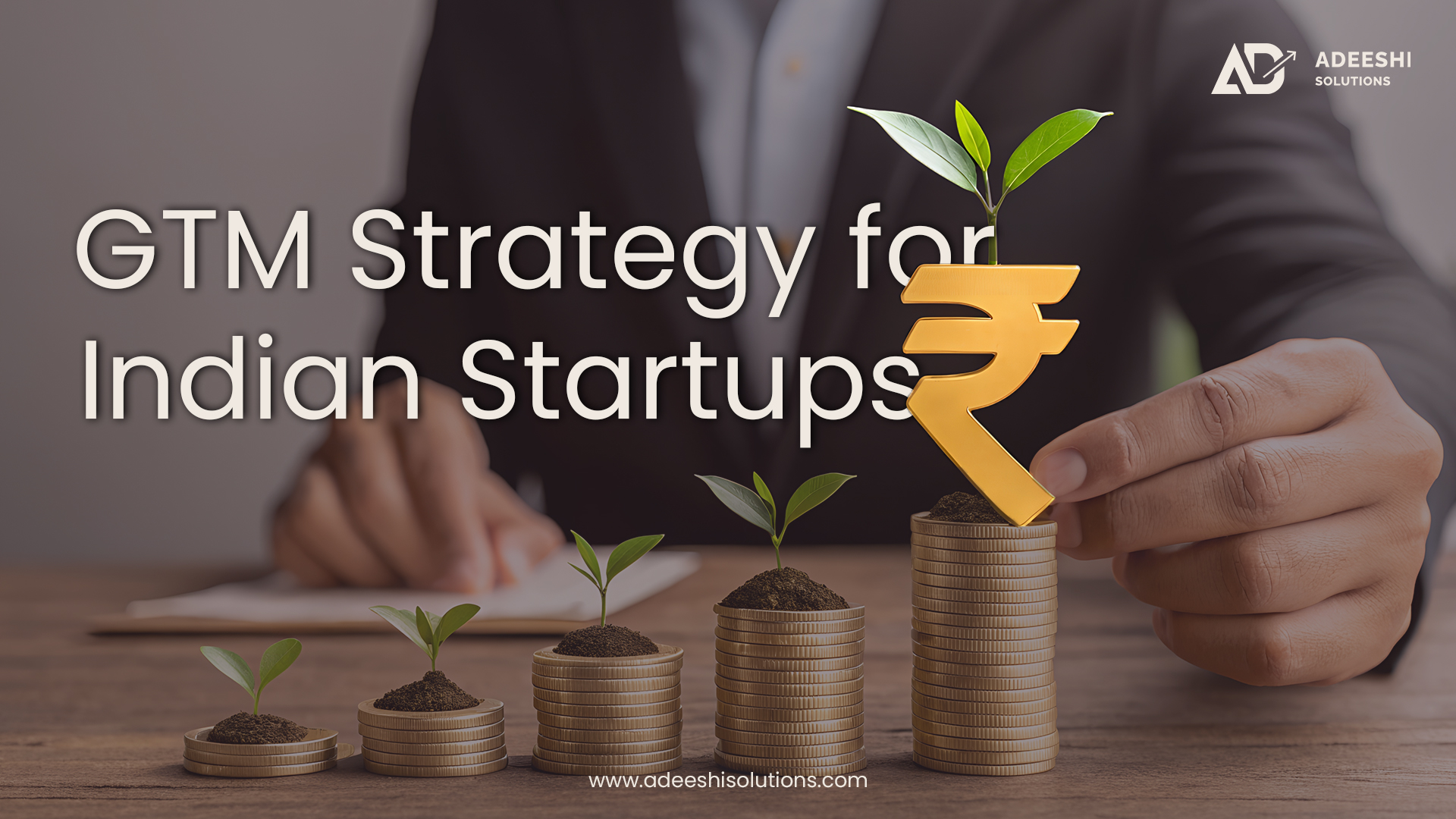 GTM Strategy for Indian Startups