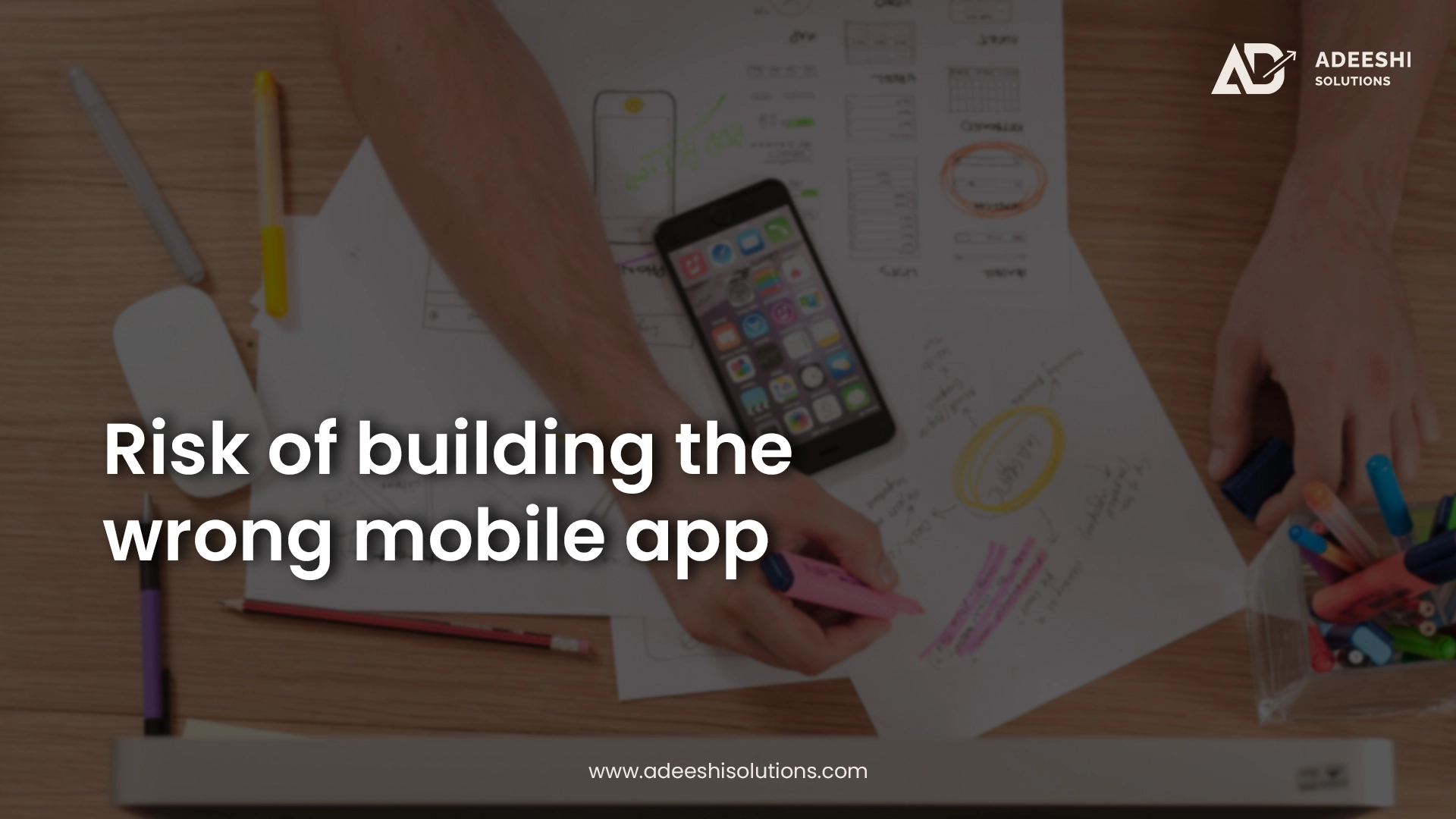 Risk of building the wrong mobile app