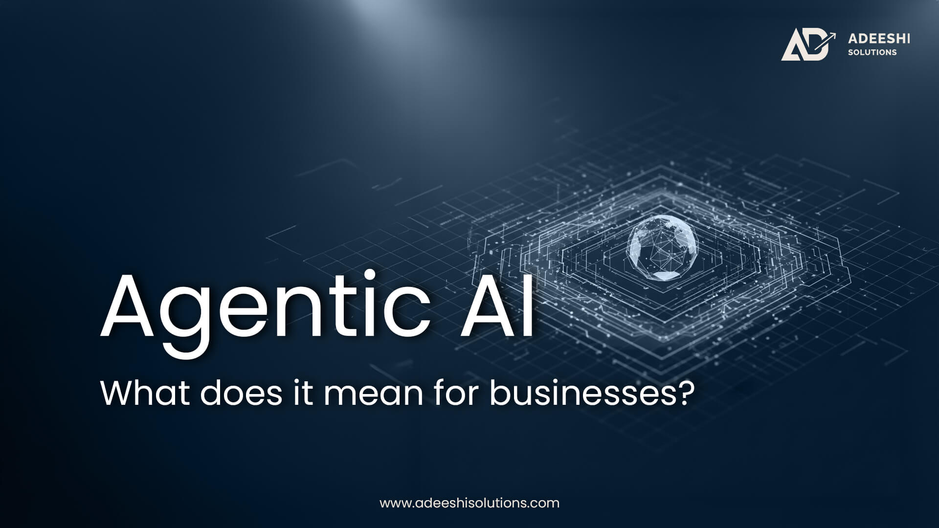 What does Agentic AI mean for business?